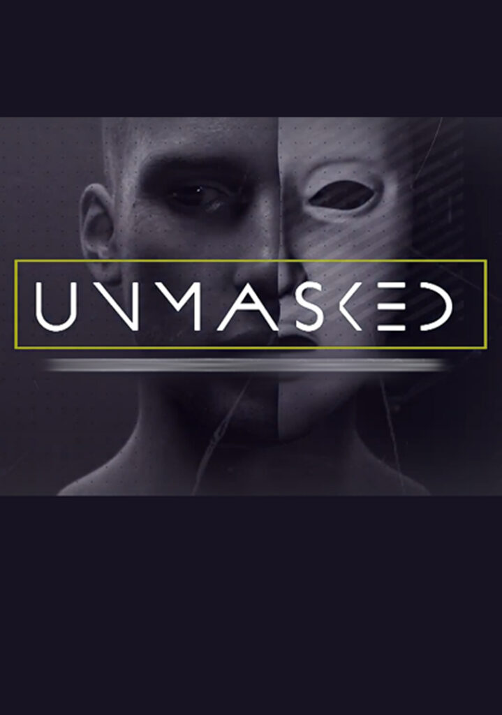 Unmasked (Week 4)