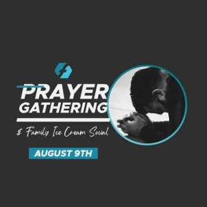 Prayer Gathering & Ice Cream Social